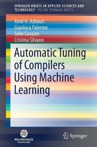 Cover of Automatic Tuning of Compilers Using Machine Learning