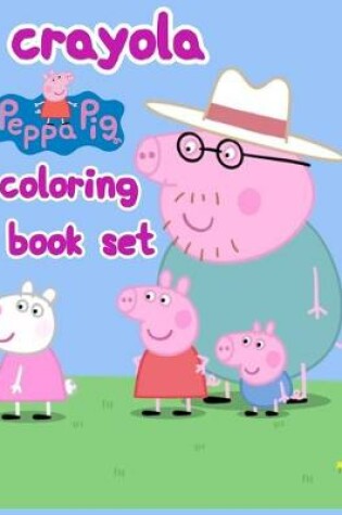 Cover of Crayola Peppa Pig Coloring Book Set