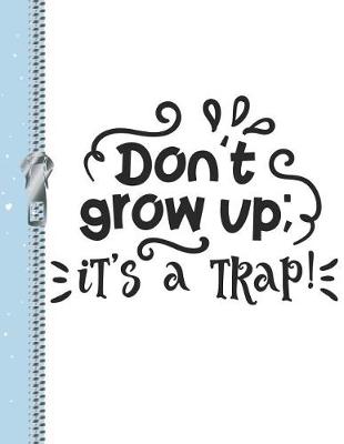 Book cover for Don't Grow It's a Trap