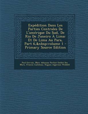 Book cover for Exp dition Dans Les Parties Centrales de l'Am rique Du Sud, de Rio de Janeiro   Lima