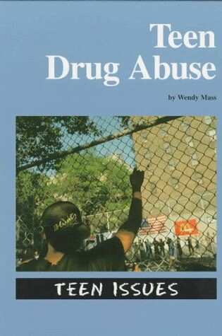 Cover of Teen Drug Abuse