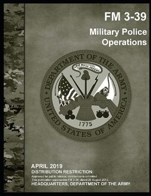 Book cover for FM 3-39 Military Police Operations