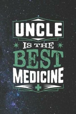 Cover of Uncle Is The Best Medicine