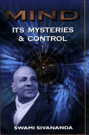 Cover of Mind, Its Mysteries and Control