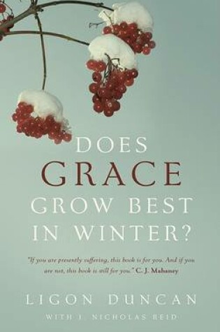 Cover of Does Grace Grow Best in Winter?