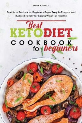 Cover of Best Keto Diet Cookbook for Beginners