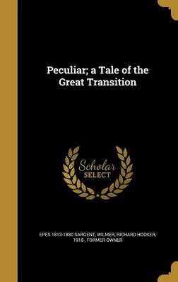 Book cover for Peculiar; A Tale of the Great Transition