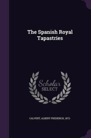 Cover of The Spanish Royal Tapastries
