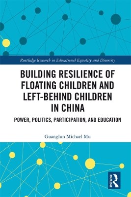 Book cover for Building Resilience of Floating Children and Left-Behind Children in China