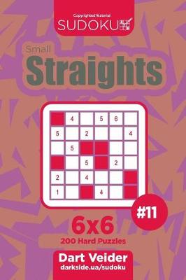 Cover of Sudoku Small Straights - 200 Hard Puzzles 6x6 (Volume 11)