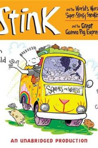 Cover of Stink and the World's Worst Super-Stinky Sneakers & Stink and the Great Guinea Pig Express