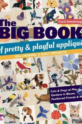 Cover of The Big Book of Pretty & Playful Appliqué