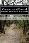 Book cover for Cemetery and Funeral Home Research Records