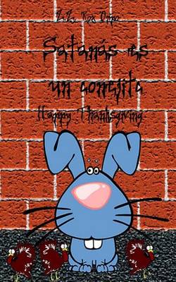 Book cover for Satanas Es Un Conejito Happy Thanksgiving