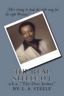 Book cover for The Real Steele D. J.