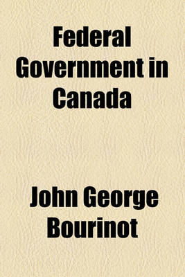 Book cover for Federal Government in Canada