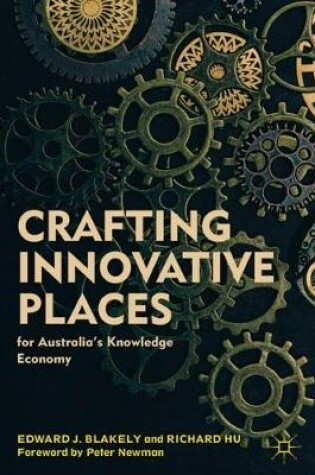 Cover of Crafting Innovative Places for Australia’s Knowledge Economy