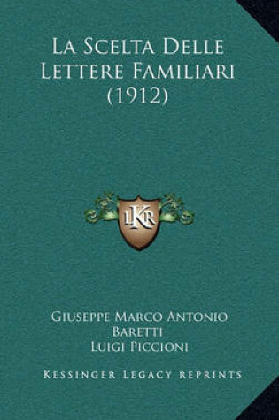 Cover of La Scelta Delle Lettere Familiari (1912)