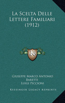 Book cover for La Scelta Delle Lettere Familiari (1912)