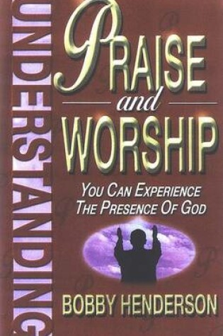 Cover of Understanding Praise and Worship
