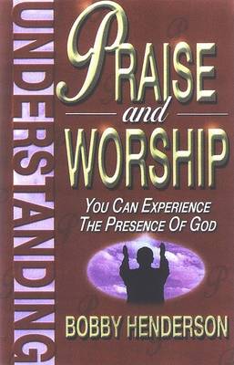 Book cover for Understanding Praise and Worship