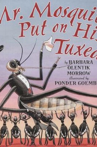 Cover of Mr Mosquito Puts on His Tuxedo