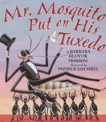 Book cover for Mr Mosquito Puts on His Tuxedo