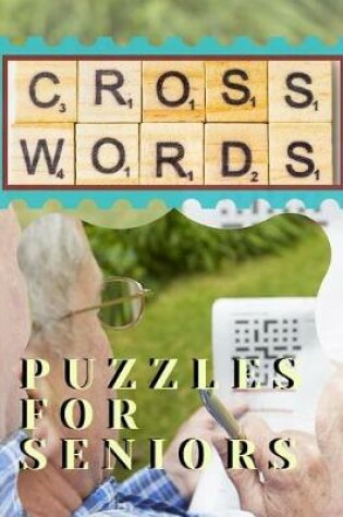 Cover of Cross Word Puzzles For Seniors