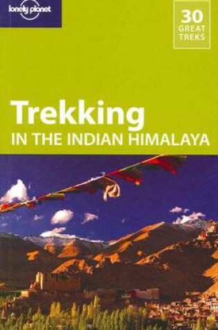 Cover of Lonely Planet Trekking in the Indian Himalaya