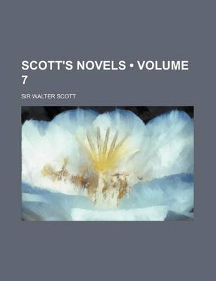 Book cover for Scott's Novels (Volume 7)