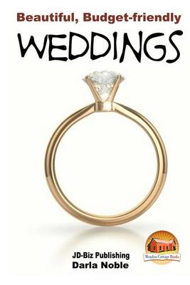 Book cover for Beautiful, Budget-friendly Weddings