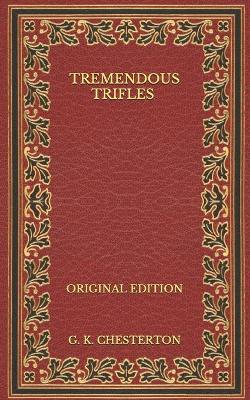 Book cover for Tremendous Trifles - Original Edition