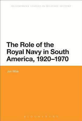 Book cover for Role of the Royal Navy in South America, 1920-1970