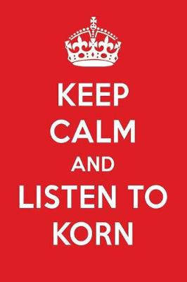 Book cover for Keep Calm and Listen to Korn