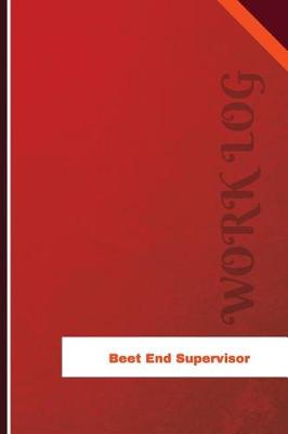 Book cover for Beet End Supervisor Work Log