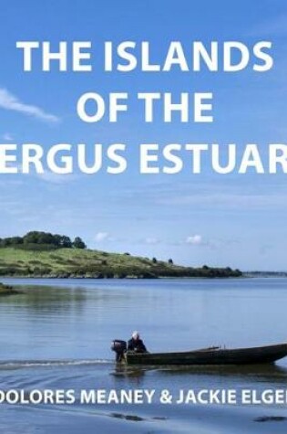 Cover of The Islands of the Fergus Estuary