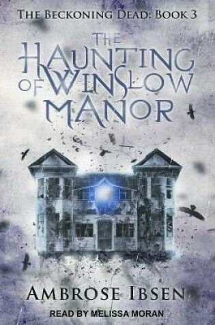 Cover of The Haunting of Winslow Manor