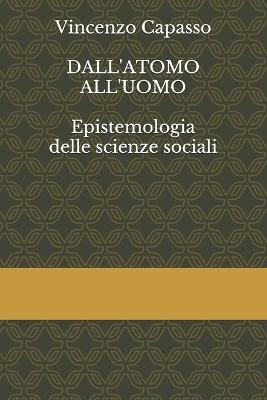 Book cover for Dall'atomo All'uomo
