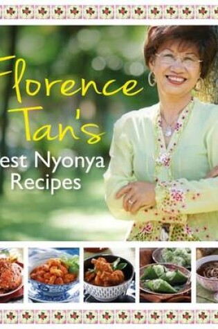 Cover of Florence Tan's Best Nyonya Recipes