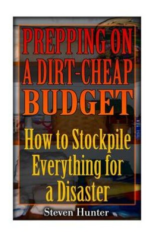 Cover of Prepping on a Dirt-Cheap Budget