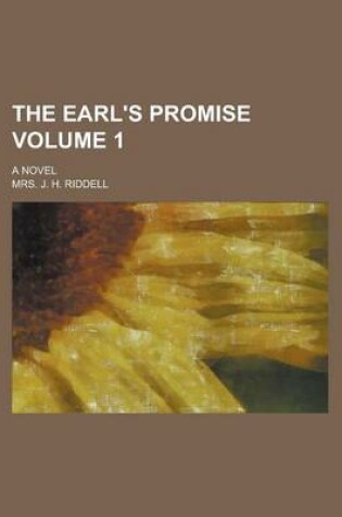 Cover of The Earl's Promise; A Novel Volume 1