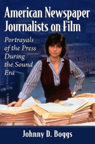 Cover of American Newspaper Journalists on Film
