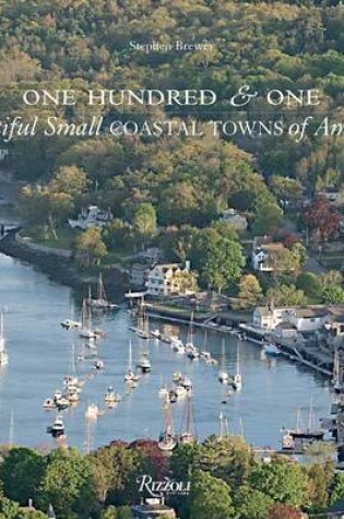 Cover of One Hundred and One Coastal Towns of America