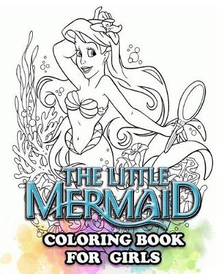 Book cover for The Little Mermaid Coloring Book for Girls