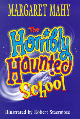 Cover of The Horribly Haunted School