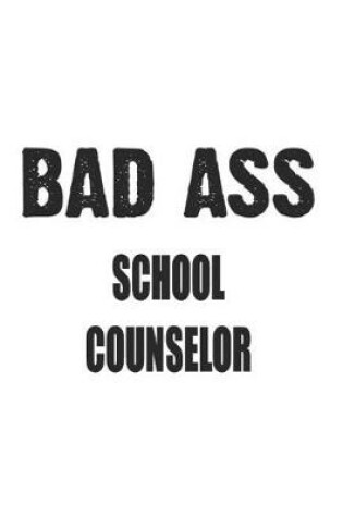 Cover of Bad Ass School Counselor