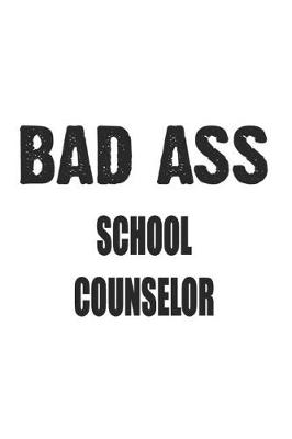 Book cover for Bad Ass School Counselor