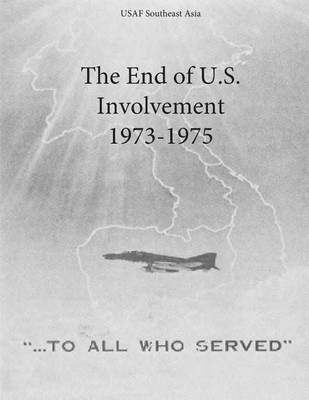 Book cover for The End of U.S. Involvement 1973-1975