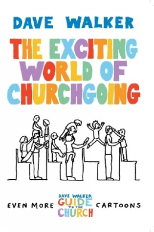 Cover of The Exciting World of Churchgoing