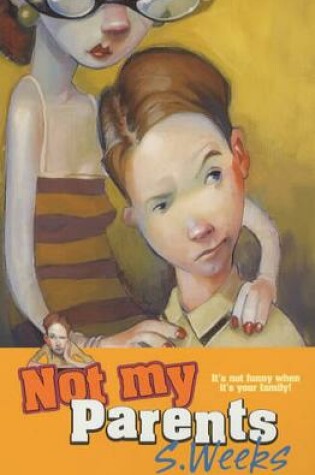 Cover of Not My Parents!